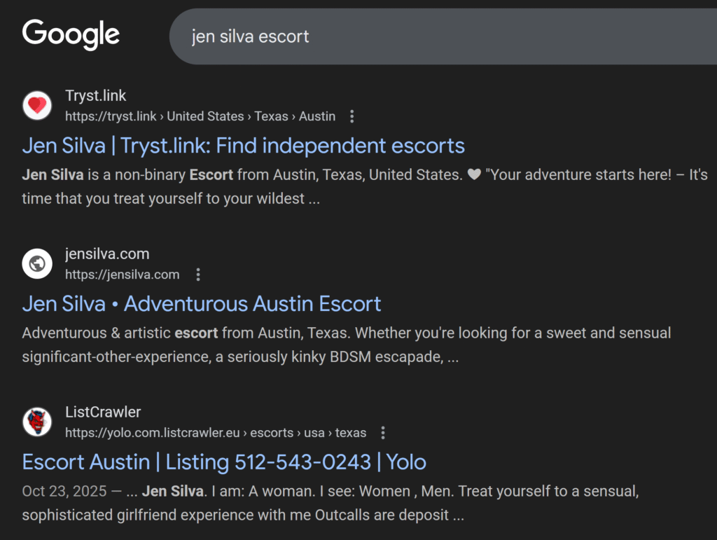A screenshot of a google search for "jen silva escort", which has pulled up a Tryst ad, Jen's website, and a Listcrawler ad. 